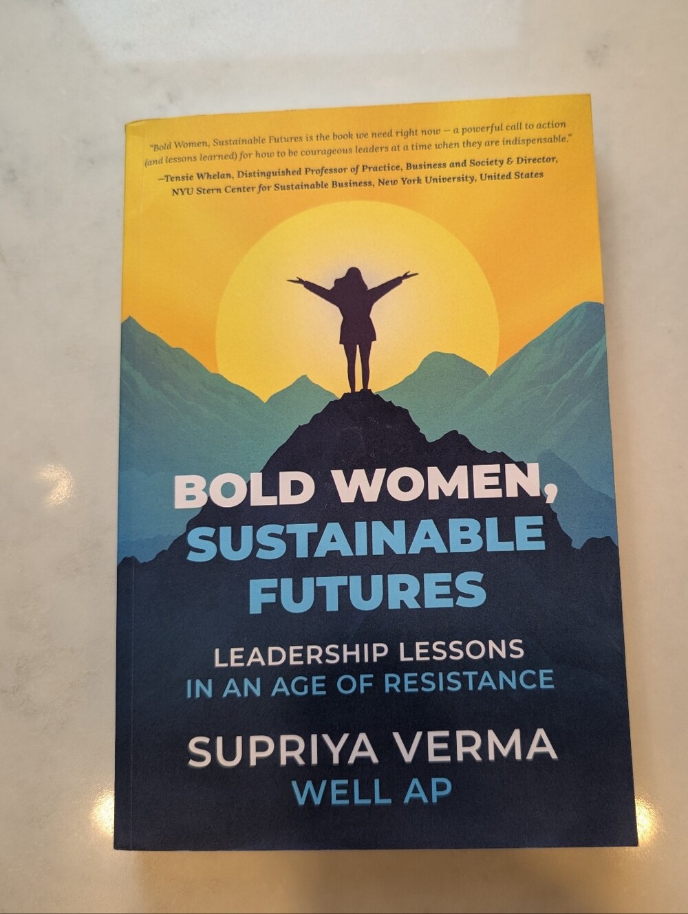 Bold Women, Sustainable Futures: Leadership Lessons By Supriya Verma